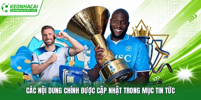 Các nội dung chính được cập nhật trong mục tin tức