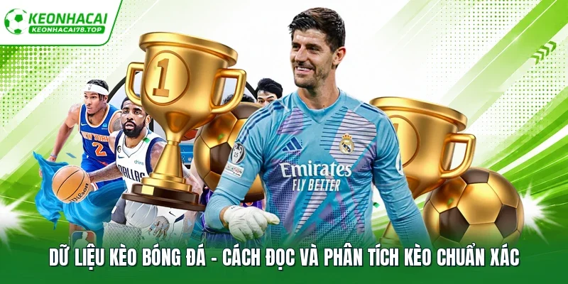 Dữ liệu kèo bóng đá