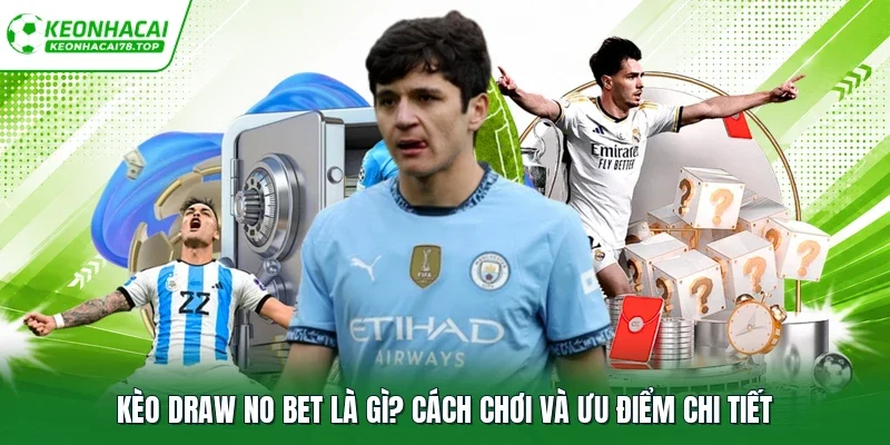 Kèo draw no bet