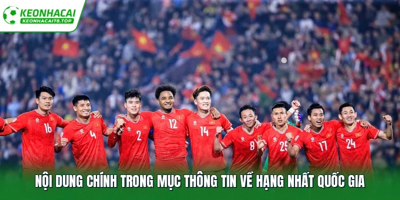 Nội dung chính trong mục thông tin về hạng nhất quốc gia