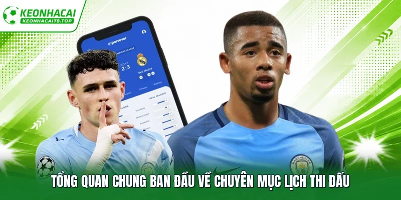 Tổng quan chung ban đầu về chuyên mục lịch thi đấu